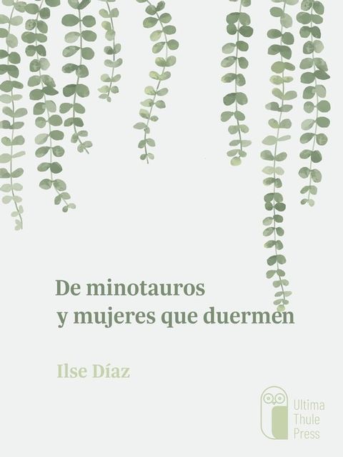 De minotauros y mujeres que duermen(Kobo/電子書)