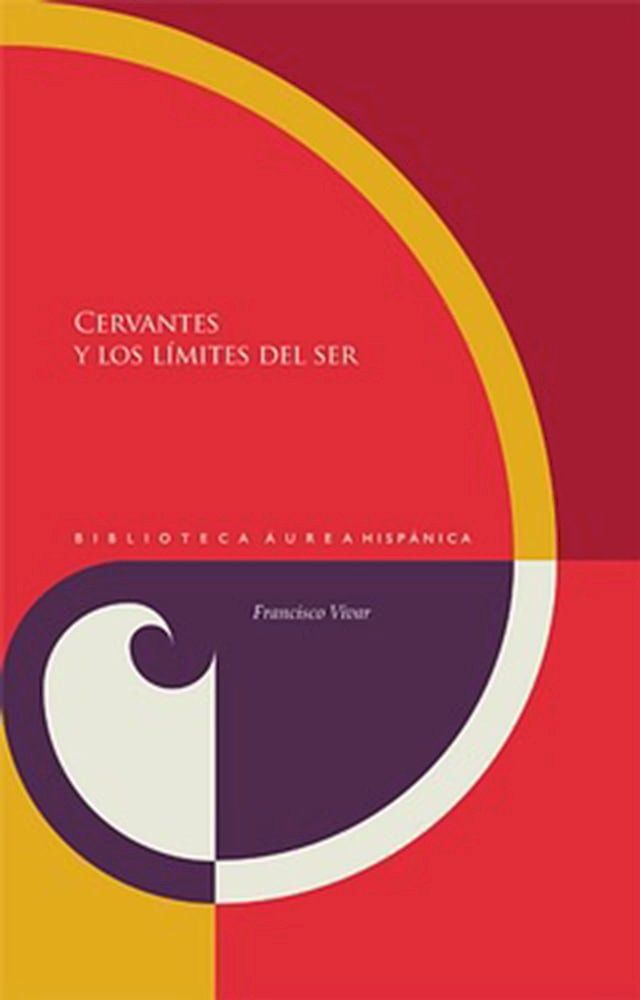  Cervantes y los l&iacute;mites del ser(Kobo/電子書)