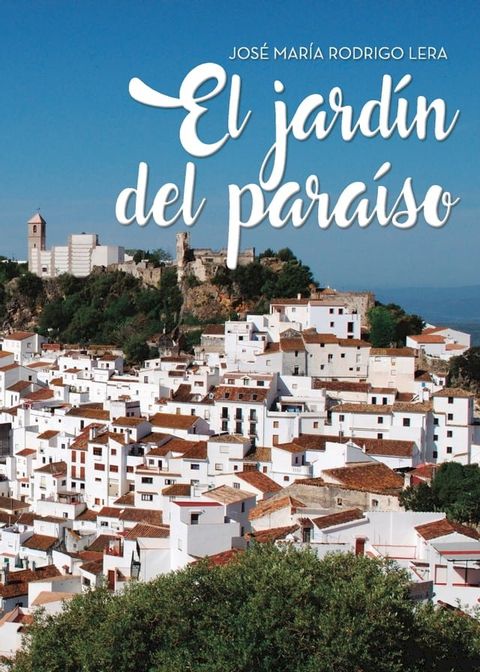 El jard&iacute;n del para&iacute;so(Kobo/電子書)