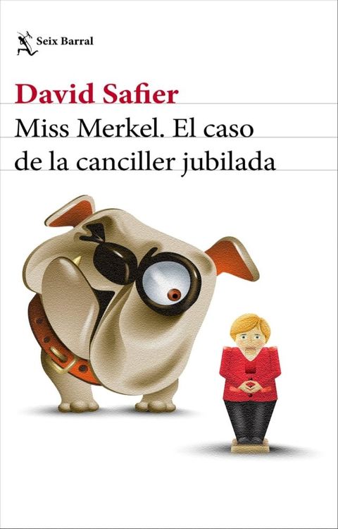 Miss Merkel. El caso de la canciller jubilada(Kobo/電子書)