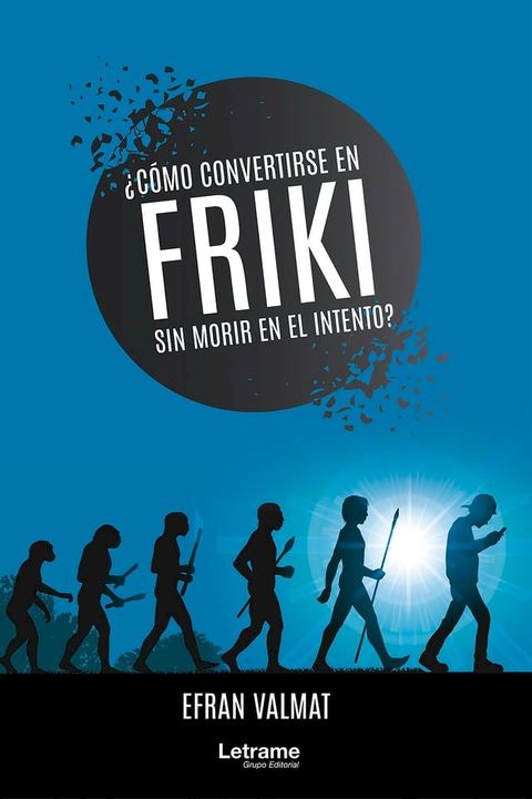 &iquest;C&oacute;mo convertirse en friki y no morir en el intento?(Kobo/電子書)