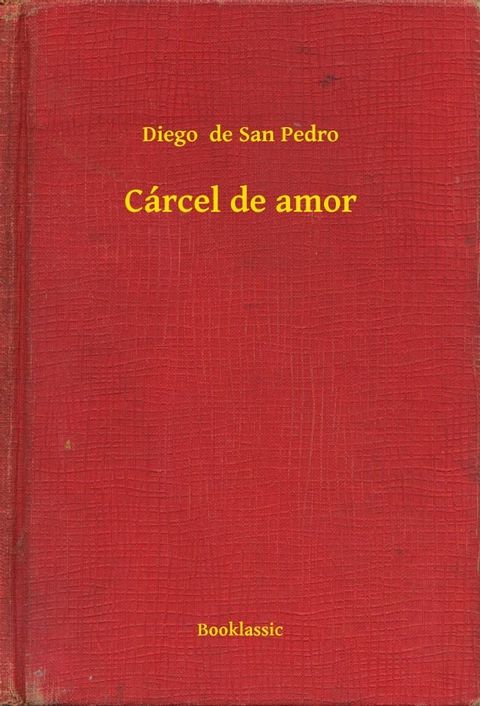 Cárcel de amor(Kobo/電子書)