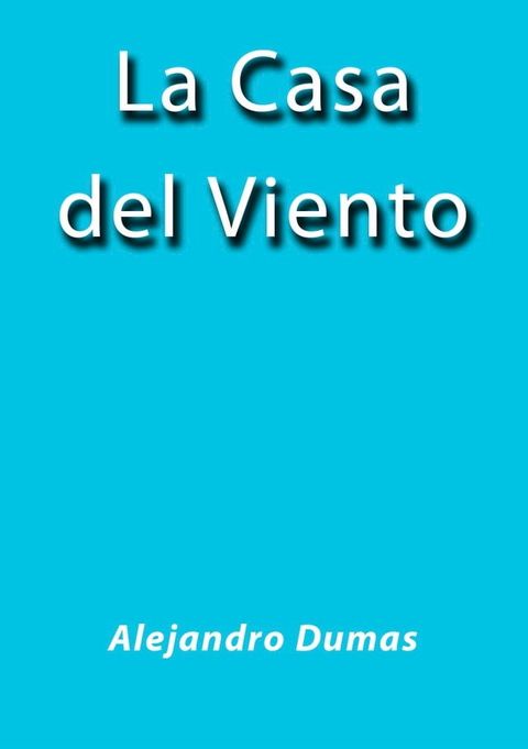 La casa del viento(Kobo/電子書)