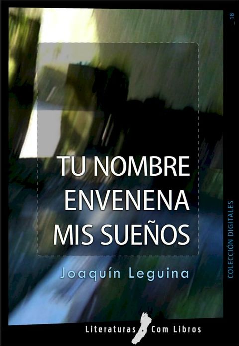 Tu nombre envenena mis sue&ntilde;os(Kobo/電子書)