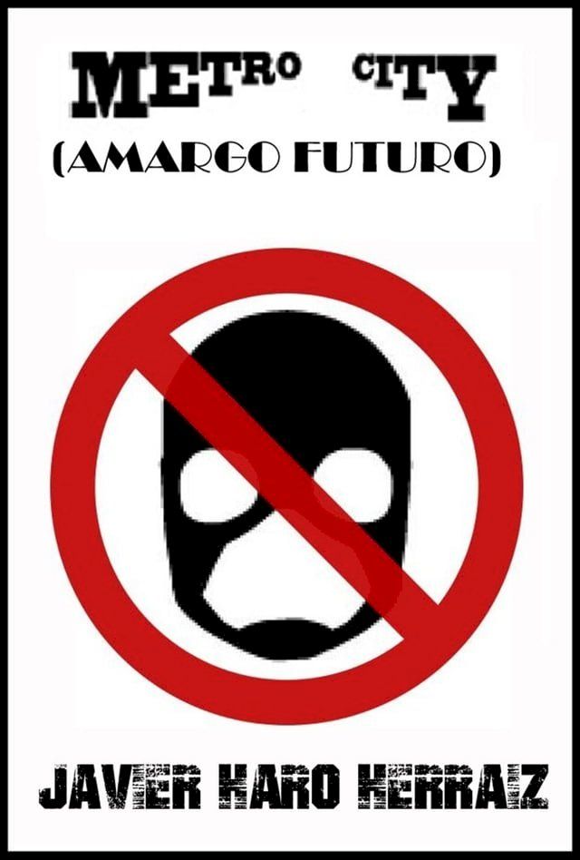  METRO CITY: AMARGO FUTURO(Kobo/電子書)