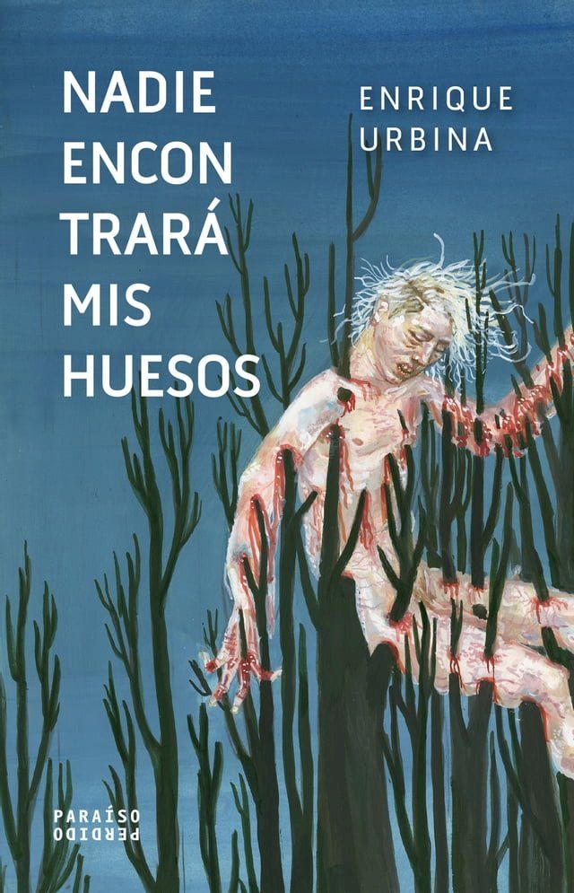  Nadie encontrará mis huesos(Kobo/電子書)