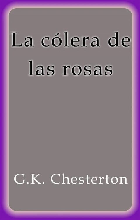 La cólera de las rosas(Kobo/電子書)