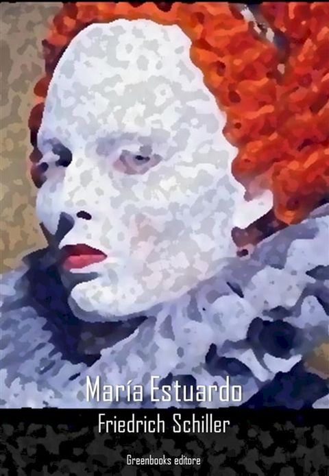 Mar&iacute;a Estuardo(Kobo/電子書)