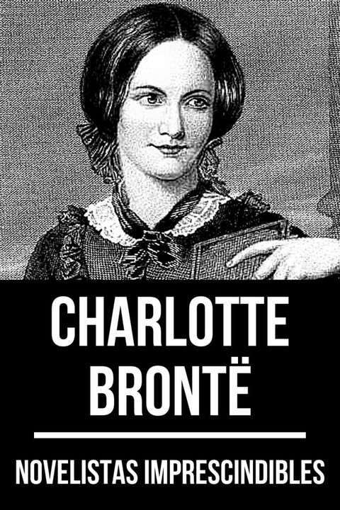 Novelistas Imprescindibles - ​Charlotte Bront&euml;(Kobo/電子書)