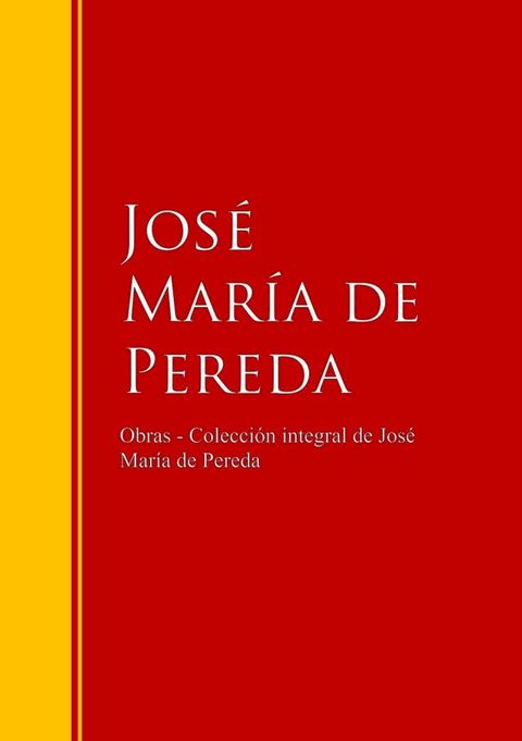 Obras - Colecci&oacute;n de Jos&eacute; Mar&iacute;a de Pereda(Kobo/電子書)