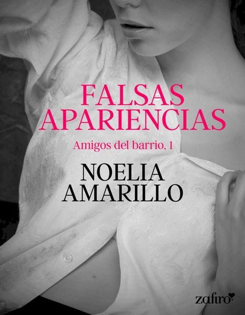 Falsas apariencias. Amigos del barrio, 1(Kobo/電子書)