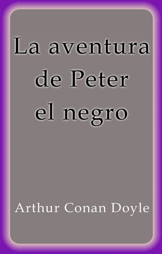  La aventura de Peter el negro(Kobo/電子書)