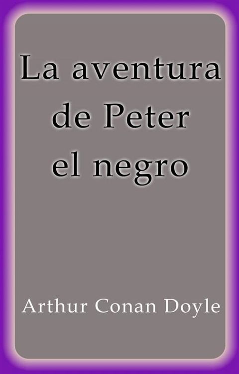 La aventura de Peter el negro(Kobo/電子書)