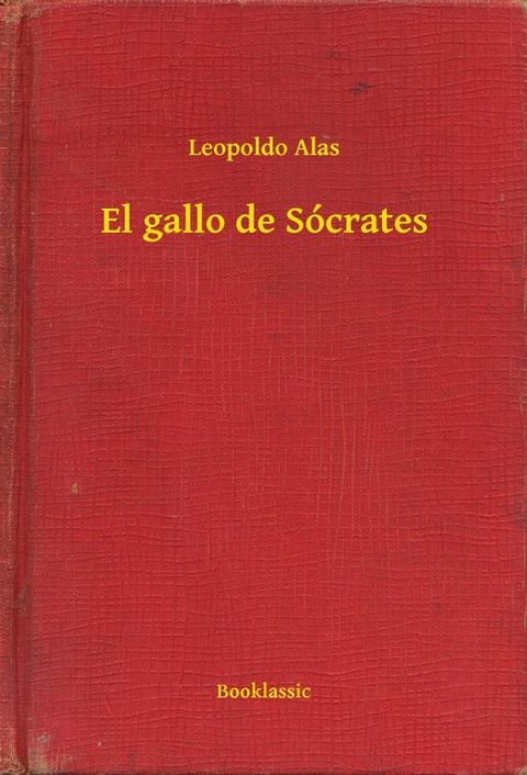El gallo de Sócrates(Kobo/電子書)