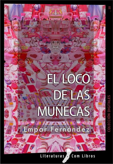 El loco de las mu&ntilde;ecas(Kobo/電子書)