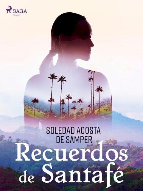 Recuerdos de Santaf&eacute;(Kobo/電子書)