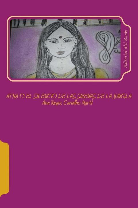 Atma o el Silencio de las Sirenas de la Jungla(Kobo/電子書)