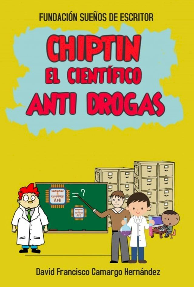  Chiptin El Científico Anti Drogas(Kobo/電子書)