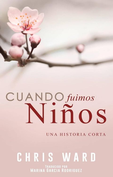 Cuando fuimos ni&ntilde;os(Kobo/電子書)