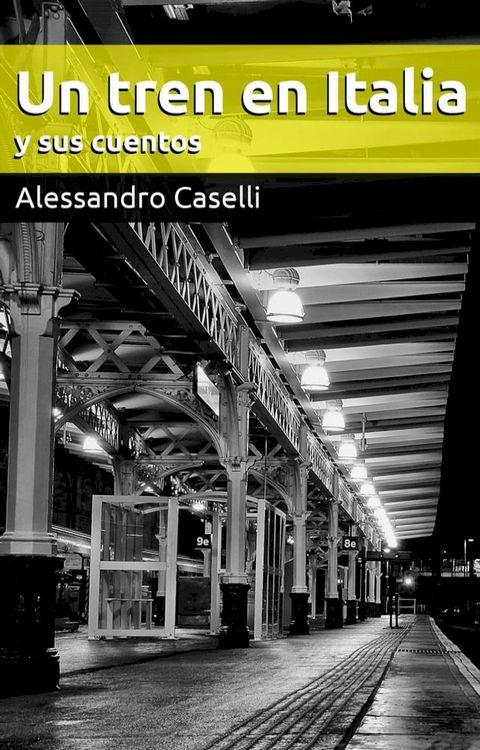 Un tren en Italia y sus cuentos(Kobo/電子書)