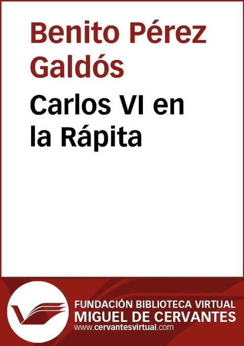 Carlos VI en la R&aacute;pita(Kobo/電子書)