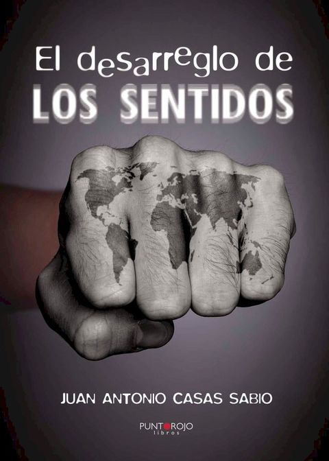 El desarreglo de los sentidos(Kobo/電子書)