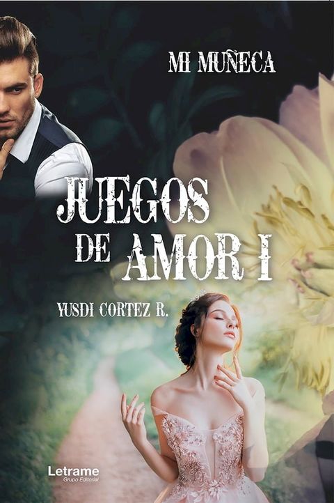 Juegos de amor I: Mi mu&ntilde;eca(Kobo/電子書)