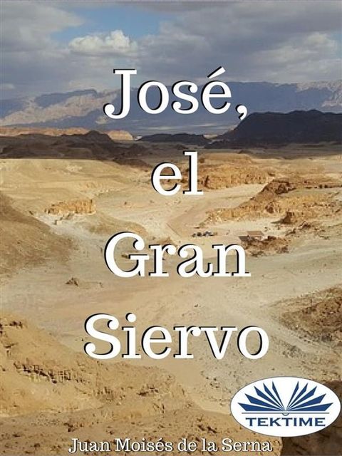 Jos&eacute;, El Gran Siervo(Kobo/電子書)