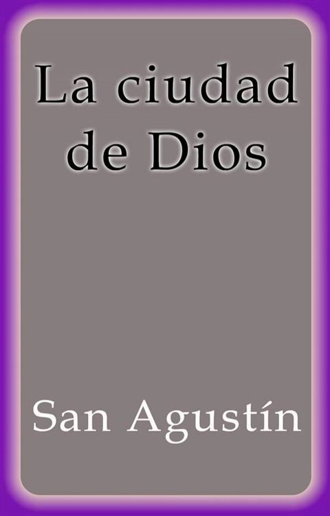 La ciudad de Dios(Kobo/電子書)