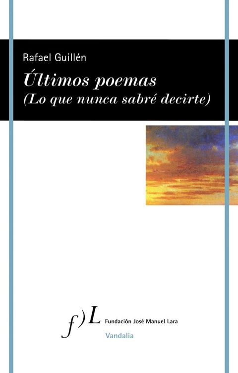 Últimos poemas (Lo que nunca sabré decirte)(Kobo/電子書)