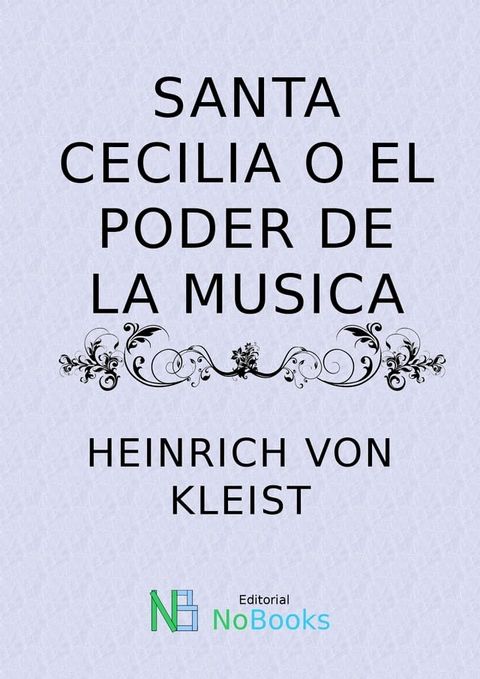 Santa cecilia o el poder de la musica(Kobo/電子書)