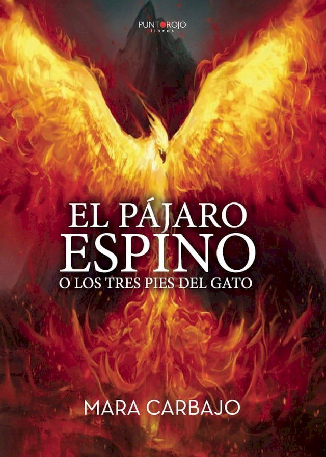  El P&Aacute;JARO ESPINO O LOS TRES PIES DEL GATO(Kobo/電子書)