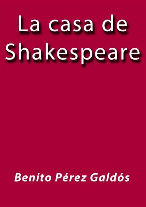 La casa de Shakespeare(Kobo/電子書)