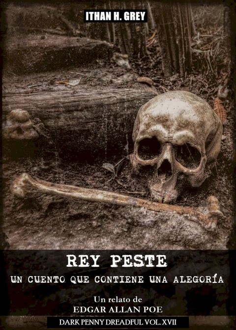 Rey Peste: Un Cuento que Contiene una Alegor&iacute;a(Kobo/電子書)