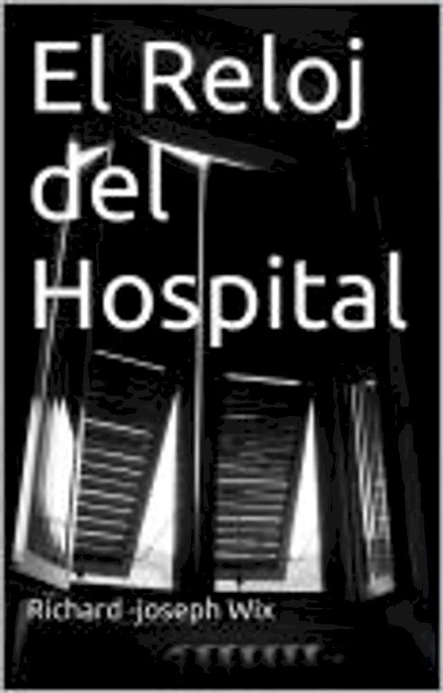  El Reloj del Hospital(Kobo/電子書)