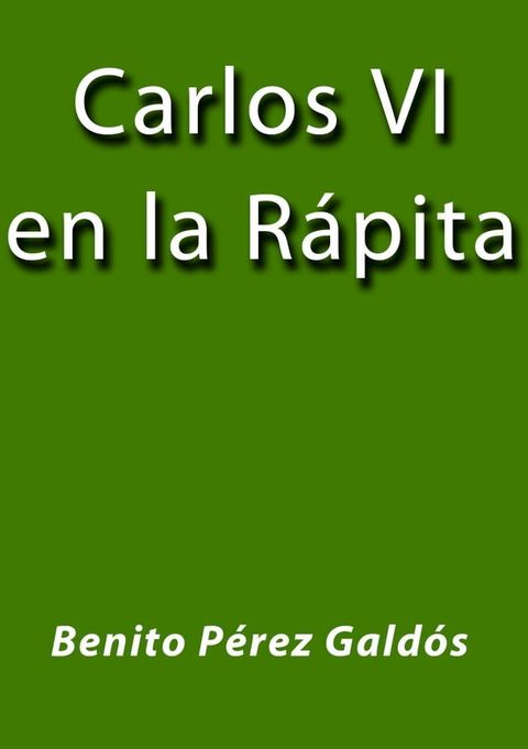 Carlos VI en la Rápita(Kobo/電子書)