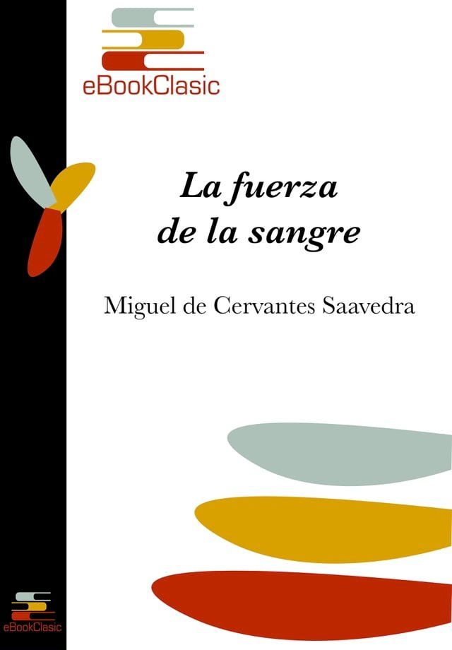  La fuerza de la sangre (Anotado)(Kobo/電子書)