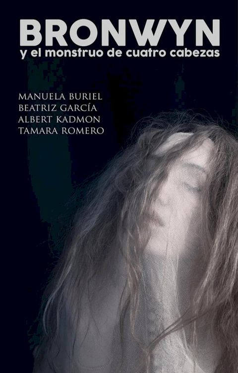 Bronwyn y el monstruo de cuatro cabezas(Kobo/電子書)