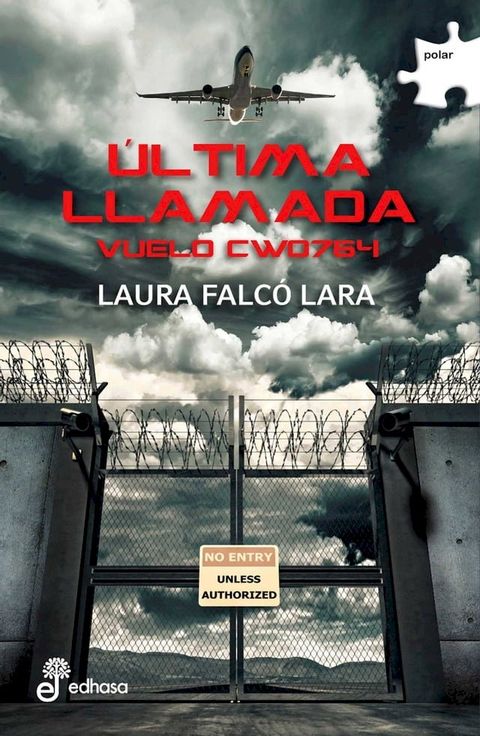 &Uacute;ltima llamada. Vuelo CW0764(Kobo/電子書)