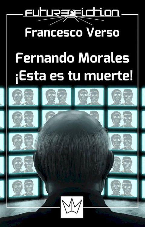 Fernando Morales: ¡esta es tu muerte!(Kobo/電子書)