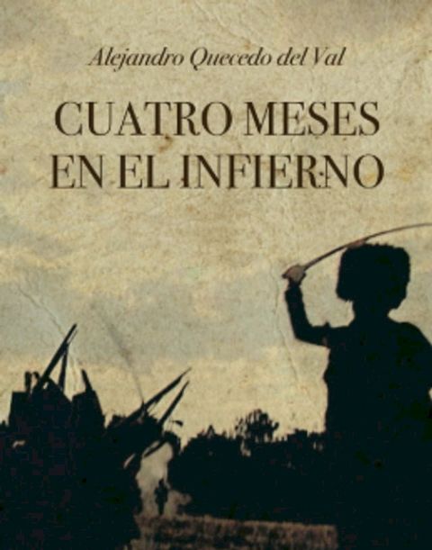 Cuatro Meses en el Infierno(Kobo/電子書)