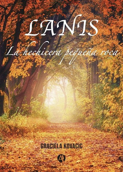 LANIS. La hechicera peque&ntilde;a roca(Kobo/電子書)