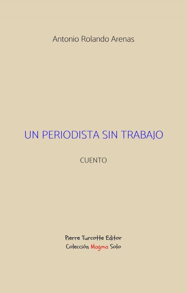  Un periodista sin trabajo(Kobo/電子書)