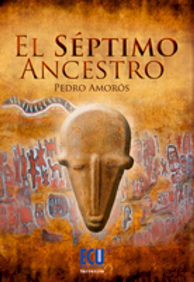  El Séptimo Ancestro(Kobo/電子書)