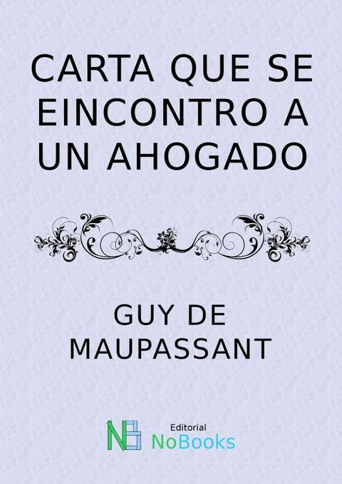 Carta que se encontro a un ahogado(Kobo/電子書)