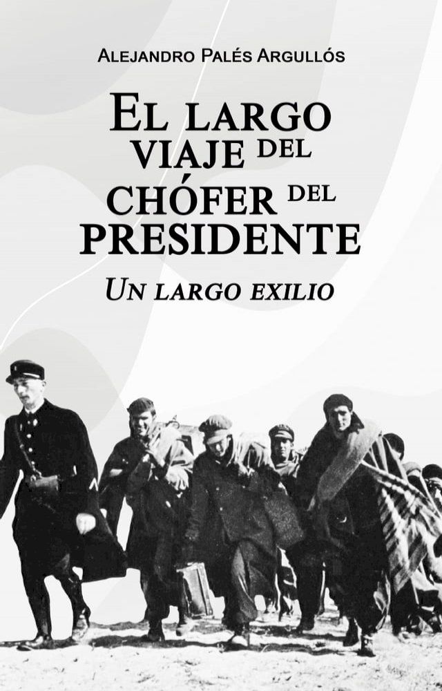  El largo viaje del chófer del presidente(Kobo/電子書)