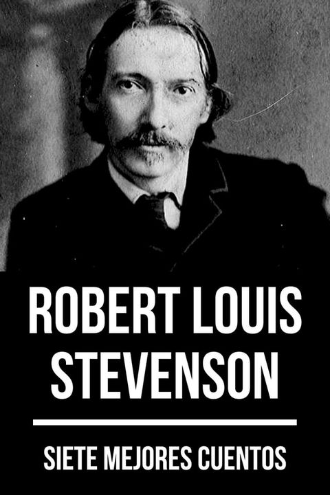 7 mejores cuentos de Robert Louis Stevenson(Kobo/電子書)