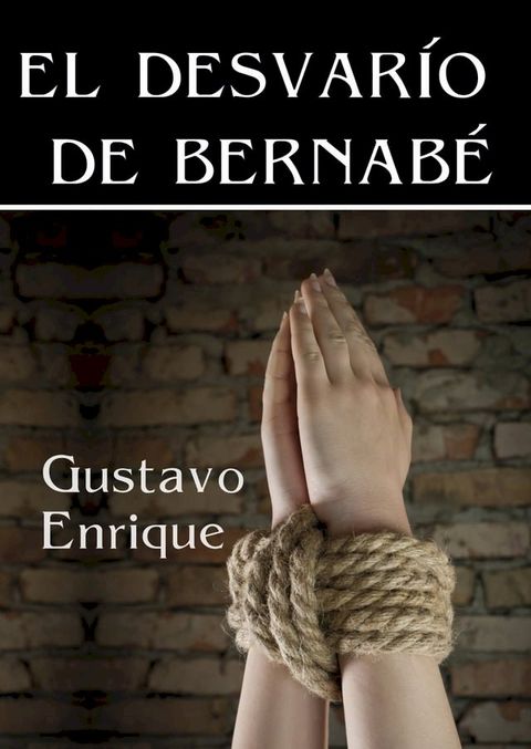 El desvar&iacute;o de Bernab&eacute;(Kobo/電子書)