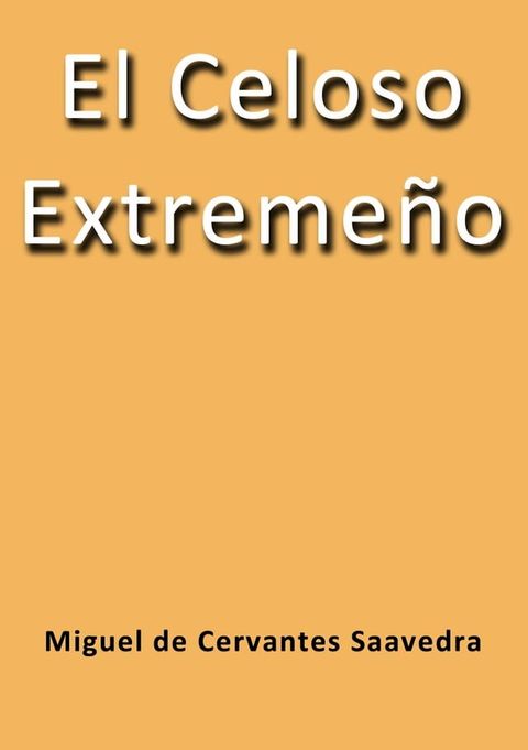 El celoso extreme&ntilde;o(Kobo/電子書)