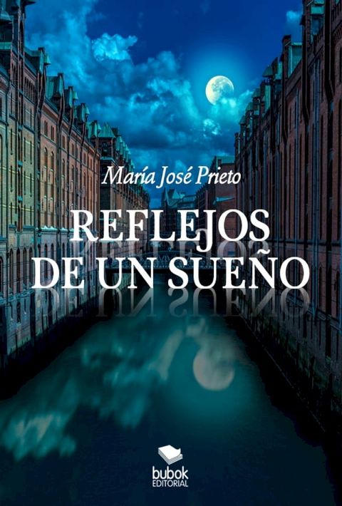 Reflejos de un sue&ntilde;o(Kobo/電子書)